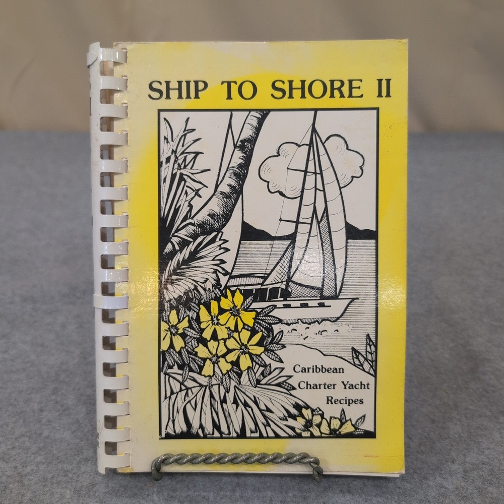Ship to Shore II Caribbean Charter Yacht Recipes Cookbook Jan Robinson 1987 VG - Picture 1 of 3